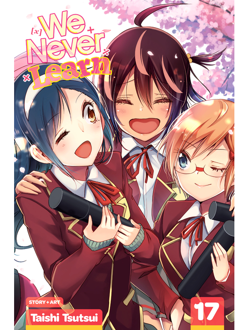 Title details for We Never Learn, Volume 17 by Taishi Tsutsui - Available
